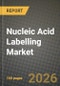 Nucleic Acid Labelling Market Outlook 2026-2034: Market Share, and Growth Analysis by Label Type, Product, Method, Application - Product Thumbnail Image