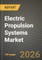 Electric Propulsion Systems Market Outlook 2026-2034: Market Share, and Growth Analysis by Propulsion Type, Platform, End-User - Product Thumbnail Image