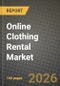Online Clothing Rental Market Outlook 2026-2034: Market Share, and Growth Analysis by Clothing Style, End User, Business Model - Product Thumbnail Image