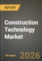 Construction Technology Market Outlook 2026-2034: Market Share, and Growth Analysis by Type, Project Lifecycle Stage, End-User - Product Thumbnail Image