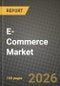 E-Commerce Market Outlook 2026-2034: Market Share, and Growth Analysis by Business Model, Device Type, Payment Method, Product - Product Thumbnail Image