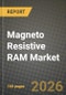 Magneto Resistive RAM Market Outlook 2026-2034: Market Share, and Growth Analysis by Type, Offering, Technology, Memory Density - Product Thumbnail Image