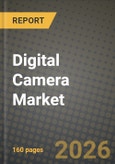 Digital Camera Market Outlook 2026-2034: Market Share, and Growth Analysis by Lens Type, Camera Type, End User, Sensor Size- Product Image