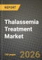 Thalassemia Treatment Market Outlook 2026-2034: Market Share, and Growth Analysis by Treatment Type, Disease Type, End User - Product Thumbnail Image