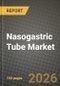 Nasogastric Tube Market Outlook 2026-2034: Market Share, and Growth Analysis by Product Type, Material, Indication, End-User - Product Thumbnail Image