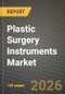Plastic Surgery Instruments Market Outlook 2026-2034: Market Share, and Growth Analysis by Product Type, Procedure, End User - Product Thumbnail Image