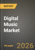 Digital Music Market Outlook 2026-2034: Market Share, and Growth Analysis by Service Type, Revenue Model, Platform, Content Type- Product Image