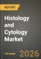 Histology and Cytology Market Outlook 2026-2034: Market Share, and Growth Analysis by Technique, Product, Test Type, Application - Product Thumbnail Image