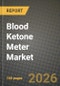 Blood Ketone Meter Market Outlook 2026-2034: Market Share, and Growth Analysis by Product Type, End User, Application, Age Group - Product Thumbnail Image