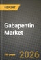 Gabapentin Market Outlook 2026-2034: Market Share, and Growth Analysis by Formulation, Indication, Strength, Distribution Channel - Product Thumbnail Image