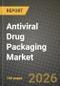 Antiviral Drug Packaging Market Outlook 2026-2034: Market Share, and Growth Analysis by Application - Product Thumbnail Image
