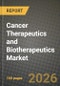 Cancer Therapeutics and Biotherapeutics Market Outlook 2026-2034: Market Share, and Growth Analysis - Product Thumbnail Image
