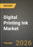 Digital Printing Ink Market Outlook 2026-2034: Market Share, and Growth Analysis by Type, Application- Product Image