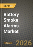 Battery Smoke Alarms Market Outlook 2026-2034: Market Share, and Growth Analysis by Application, Type- Product Image