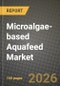 Microalgae-based Aquafeed Market Outlook 2026-2034: Market Share, and Growth Analysis by Species, Aquatic Animal - Product Thumbnail Image