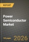 Power Semiconductor Market Outlook 2026-2034: Market Share, and Growth Analysis by Component, Material, End-User - Product Thumbnail Image