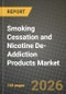 Smoking Cessation and Nicotine De-Addiction Products Market Outlook 2026-2034: Market Share, and Growth Analysis - Product Thumbnail Image