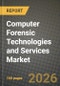 Computer Forensic Technologies and Services Market Outlook 2026-2034: Market Share, and Growth Analysis - Product Image