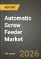 Automatic Screw Feeder Market Outlook 2026-2034: Market Share, and Growth Analysis by Type, Application - Product Thumbnail Image