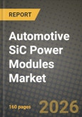 Automotive SiC Power Modules Market Outlook 2026-2034: Market Share, and Growth Analysis by Type, Application- Product Image