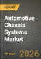 Automotive Chassis Systems Market Outlook 2026-2034: Market Share, and Growth Analysis - Product Image