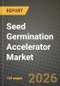 Seed Germination Accelerator Market Outlook 2026-2034: Market Share, and Growth Analysis by Type, Application - Product Thumbnail Image