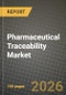 Pharmaceutical Traceability Market Outlook 2026-2034: Market Share, and Growth Analysis - Product Thumbnail Image