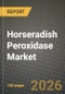 Horseradish Peroxidase Market Outlook 2026-2034: Market Share, and Growth Analysis by Form, Grade, Application - Product Thumbnail Image