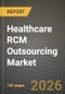 Healthcare RCM Outsourcing Market Outlook 2026-2034: Market Share, and Growth Analysis - Product Image