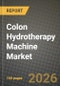 Colon Hydrotherapy Machine Market Outlook 2026-2034: Market Share, and Growth Analysis - Product Thumbnail Image