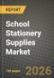 School Stationery Supplies Market Outlook 2026-2034: Market Share, and Growth Analysis - Product Thumbnail Image