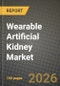 Wearable Artificial Kidney Market Outlook 2026-2034: Market Share, and Growth Analysis - Product Thumbnail Image