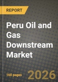 Peru Oil and Gas Downstream Market Outlook 2026-2034: Market Share, and Growth Analysis- Product Image