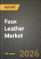 Faux Leather Market Outlook 2026-2034: Market Share, and Growth Analysis by Application - Product Image