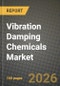 Vibration Damping Chemicals Market Outlook 2026-2034: Market Share, and Growth Analysis - Product Image