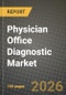 Physician Office Diagnostic Market Outlook 2026-2034: Market Share, and Growth Analysis - Product Thumbnail Image