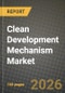 Clean Development Mechanism Market Outlook 2026-2034: Market Share, and Growth Analysis - Product Image