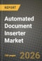 Automated Document Inserter Market Outlook 2026-2034: Market Share, and Growth Analysis - Product Thumbnail Image