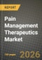 Pain Management Therapeutics Market Outlook 2026-2034: Market Share, and Growth Analysis - Product Image