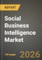 Social Business Intelligence Market Outlook 2026-2034: Market Share, and Growth Analysis - Product Image