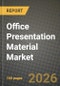 Office Presentation Material Market Outlook 2026-2034: Market Share, and Growth Analysis - Product Image