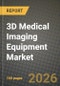 3D Medical Imaging Equipment Market Outlook 2026-2034: Market Share, and Growth Analysis - Product Thumbnail Image