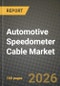 Automotive Speedometer Cable Market Outlook 2026-2034: Market Share, and Growth Analysis - Product Thumbnail Image