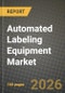 Automated Labeling Equipment Market Outlook 2026-2034: Market Share, and Growth Analysis - Product Thumbnail Image