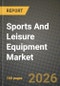 Sports And Leisure Equipment Market Outlook 2026-2034: Market Share, and Growth Analysis - Product Thumbnail Image