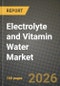Electrolyte and Vitamin Water Market Outlook 2026-2034: Market Share, and Growth Analysis - Product Thumbnail Image