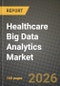 Healthcare Big Data Analytics Market Outlook 2026-2034: Market Share, and Growth Analysis - Product Thumbnail Image