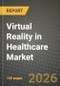 Virtual Reality in Healthcare Market Outlook 2026-2034: Market Share, and Growth Analysis - Product Thumbnail Image