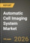 Automatic Cell Imaging System Market Outlook 2026-2034: Market Share, and Growth Analysis - Product Thumbnail Image