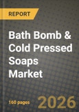 Bath Bomb & Cold Pressed Soaps Market Outlook 2026-2034: Market Share, and Growth Analysis- Product Image